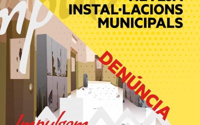 DENUNCIEM DEFICIÈNCIES EN LA NETEJA DELS EQUIPAMENTS MUNICIPALS