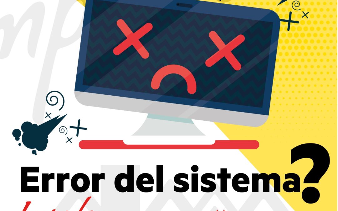 ERROR DEL SISTEMA?