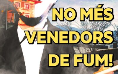 No més venedors de fum!